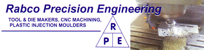 Rabco Precision Engineering Tool and Die Makers, CNC Machining, Plastic Injection Moulders